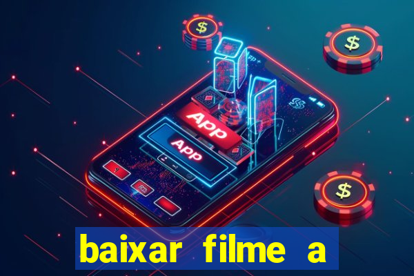 baixar filme a bela e a fera